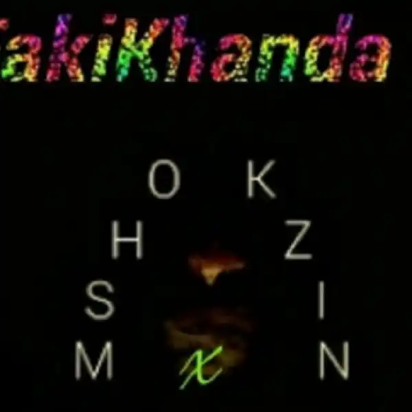 Mshokzin - Fakikhanda ft. Lelo M & Sthokoloko